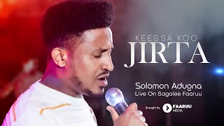 Solomon Adugna  KEESSA KOO JIRTA  Live Worship Sagalee Faaruu [upl. by Kirshbaum]