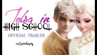 Jelsa In High School  Official Trailer [upl. by Avehstab100]