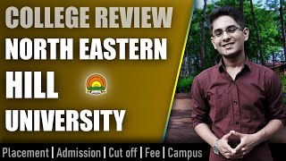 NEHU Shillong college review  admission placement cutoff fee campus [upl. by Nylarak]