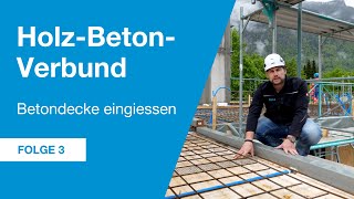 HolzBetonVerbund Betondecke eingiessen 33 [upl. by Scales]