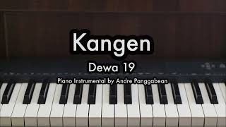 Kangen  Dewa 19  Piano Karaoke by Andre Panggabean [upl. by Nosneb927]