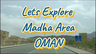 MADHA OMAN INSIDE UAE TERRITORY  OMAN WITHIN UAE  VISIT OMAN WITHOUT VISA  UAE TO OMAN BY ROAD [upl. by Rodman]