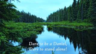 Dare to Be a Daniel [upl. by Ijies]