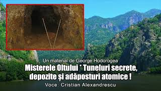 Misterele Oltului  Tuneluri Secrete Depozite Si Adaposturi Atomice [upl. by Amitarp]