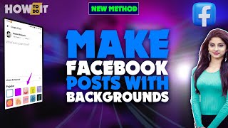 How to Make Facebook Posts with Backgrounds 2024  Skill Wave [upl. by Enialb]