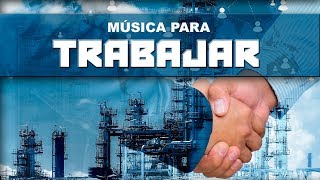 Musica para TRABAJAR Trabajar desde Casa Musica Alegre para Trabajar y Concentrarse [upl. by Otir]