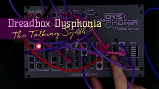 Dreadbox Dysphonia A Talking Synth [upl. by Eniak]