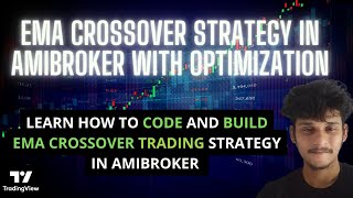 EMA CROSSOVER STRATEGY WITH OPTIMIZATION IN AMIBROKER [upl. by Sinnek193]