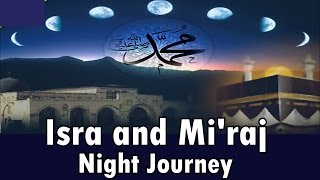 Isra and Miraj Night Journey  Shaykh Hamza Yusuf [upl. by Elkin]