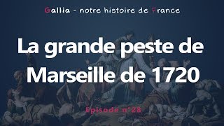 La grande peste de Marseille de 1720 [upl. by Harriette841]