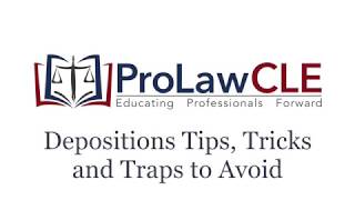 Depositions Tips Tricks and Traps to Avoid 1 [upl. by Lladnik356]