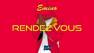 Emino  RendezVous Ft WeldEl15official Audio [upl. by Edgardo]