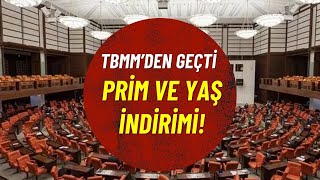 Prim ve Yaş İndirimi İle Erken Emeklilik Meclis’ten GeçtiTBMM’den erken emeklilik kararı geldi Prim [upl. by Sinnelg]