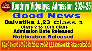 Kendriya Vidyalaya Admission 202425 Date Released Class 110 Balvatika 123 Notification Released [upl. by Pomcroy]