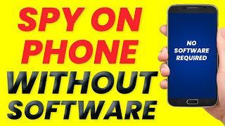 Spy On Phone Without Installing Software 100 Working [upl. by Aleydis]