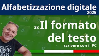 38 Scrivere con il PC il formato del testo  Alfabetizzazione Digitale 2025 AssMaggiolina [upl. by Attecnoc632]