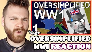 British Guy Reacts to WW1 OVERSIMPLIFIED  FIRST TIME REACTION [upl. by Yerggoeg]