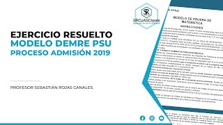 Resolución Modelo DEMRE PSU Matemática Proceso Admisión 2019  Pregunta 25 [upl. by Aicre]