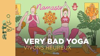 Very bad yoga  posture ou impostures   Vivons heureux  ARTE Radio Podcasts [upl. by Littlejohn]