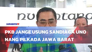 PKB JANGE USUNG SANDIAGA UNO NANG PILKADA JAWA BARAT [upl. by Carla900]