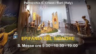 EPIFANIA DEL SIGNORE – SMESSA ore 1900  6012024  Parrocchia Santa Croce  Bari [upl. by Ennayelhsa]