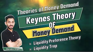 41 Keynes Theory of Money Demand  explained by Hardev Thakur [upl. by Jesselyn985]