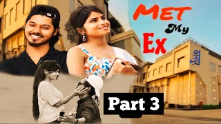 Part 3 Romantic Short film Heart Touching Love Story MET MY EX  Cute CoupleLove Stories kanpur [upl. by Savick]