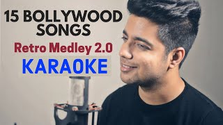 15 Old Bollywood Songs Retro Medley 20  KARAOKE With Lyrics  Siddharth Slathia Bollywood Mashup [upl. by O'Grady402]