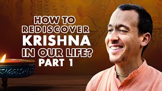 How to Rediscover Krishna in our Life part 1  October 22nd 2024 [upl. by Tibold]