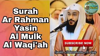 Enak didengar sheikh Abdurrahman Al ausyar Rahman  Yasin Al mulk Al waqiah 🌹🌹🌹🌹💝🌹🌹🌹🌹 [upl. by Auos]