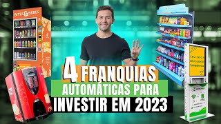 4 FRANQUIAS AUTOMÁTICAS para INVESTIR EM 2023 MELHORES MÁQUINAS para GANHAR MUITO DINHEIRO💰 [upl. by Rola791]