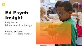 Ed Psych Insight Series  Educational Psychology Explained [upl. by Chapel]