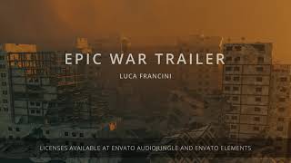 EPIC TRAILER MUSIC Luca Francini  Epic War Trailer [upl. by Valerie]