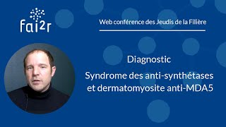 Diagnostic  Syndrome des antisynthétases et dermatomyosite antiMDA5 Partie 12 [upl. by Ibrek]