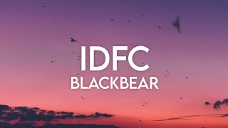 idfc slowed  blackbear Lyrics quotI dont fking carequot TikTok Remix [upl. by Zsuedat386]