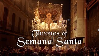 Thrones of Semana Santa Tronos de Semana Santa [upl. by Niwle]