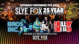 Killin Time Band amp Bros Inc Slye Fox 25 yr Anniversary [upl. by Frey]