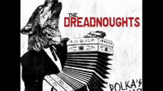 The Dreadnoughts  Sleep is for the Weak [upl. by Drexler]