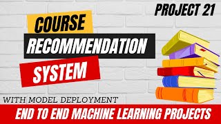 27 Project 21 Recommendation System Using Python End To End Project  Course Recommendation System [upl. by Harlen345]