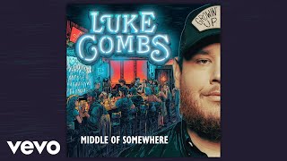 Luke Combs  Middle of Somewhere Official Audio [upl. by Clellan]