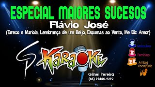 Karaokê Flávio José  Especial Maiores Sucessos [upl. by Searby]