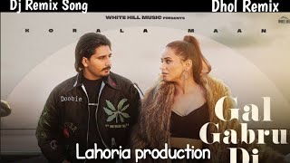 Gabro Di Gall Karola Maan Dj Remix Song New Punjabi Song [upl. by Aylward257]