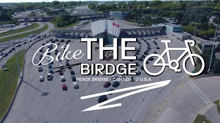 Buffalo amp Fort Erie Peace Bridge  Bike the Bridge  CANADA TO USA [upl. by Laurette]