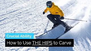 How to Use the Hips to Carve on Skis  The Crucial Ability [upl. by Ylimme]