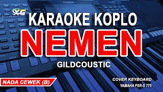 Nemen Karaoke Koplo Nada Wanita Gildcoustic [upl. by Alyag721]