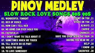 SLOW ROCK MEDLEY COLLECTION 💖 NONSTOP SLOW ROCK LOVE SONGS 80S 90S 💖 MGA LUMANG TUGTUGIN NOONG 90S [upl. by Annayehc]