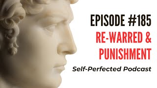 Episode 185  ReWarred amp Punishment [upl. by Nebur]