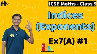 Indices  Exponents Class 9 ICSE Maths  Selina Chapter 7  Exercise 7A 1 [upl. by Veator95]