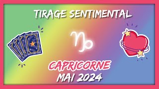 ❤️ CAPRICORNE  MAI 2024  😍 Un moment magique à ne pas manquer ❤️✨ [upl. by Anerul]