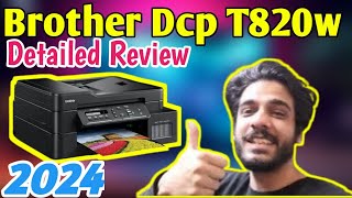 Brother Dcp T820DW ink tank Detailed review  Best printer in 2024   You should buy or not [upl. by Bannon]